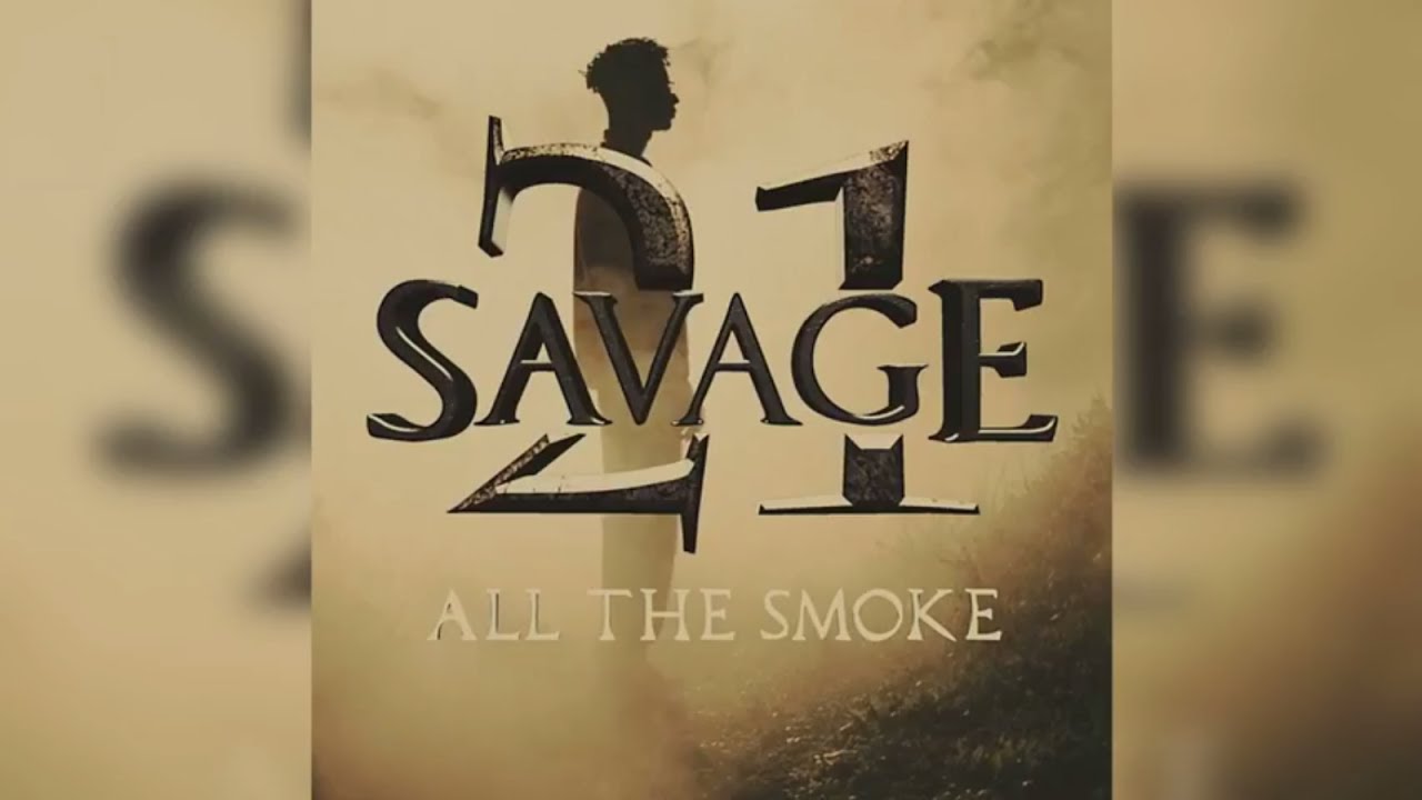 21 Savage - All The Smoke (Instrumental Looped)