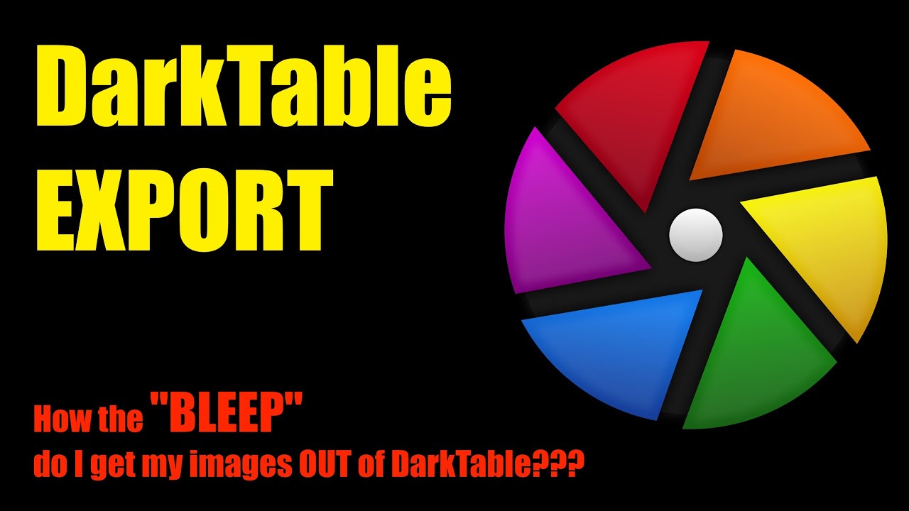 Mastering Darktable: How To Export Stunning Images Like A Pro!