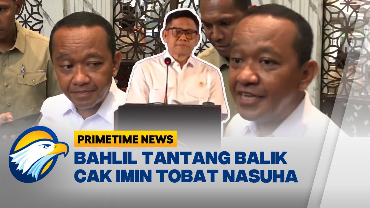 Bahlil Respons Seruan &ldquo;Tobat Nasuha&rdquo; Cak Imin - [Primetime News]