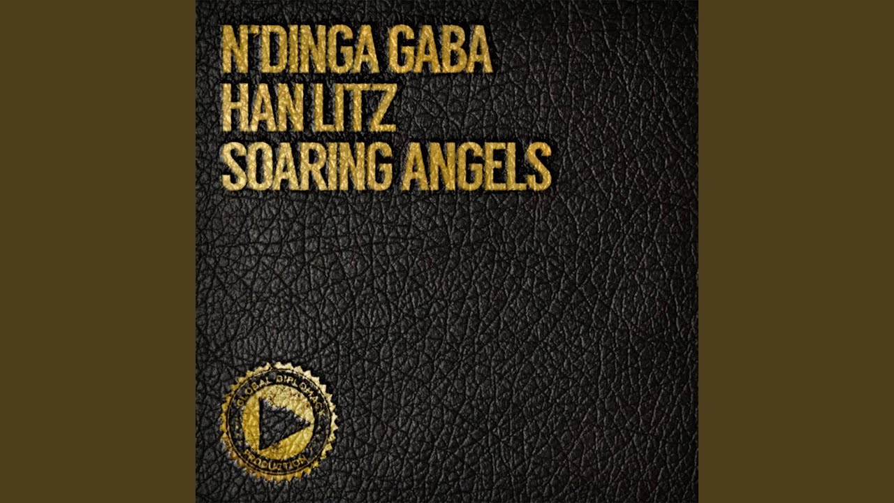 Soaring Angels (N'dinga Gaba Diplomacy Soul Mix)