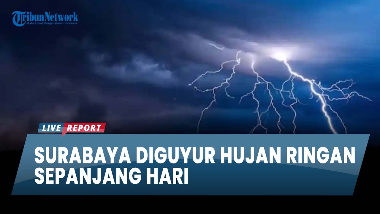CUACA SURABAYA DAN SIDOARJO, Hujan Ringan Guyur Jember, Lumajang hingga Madiun