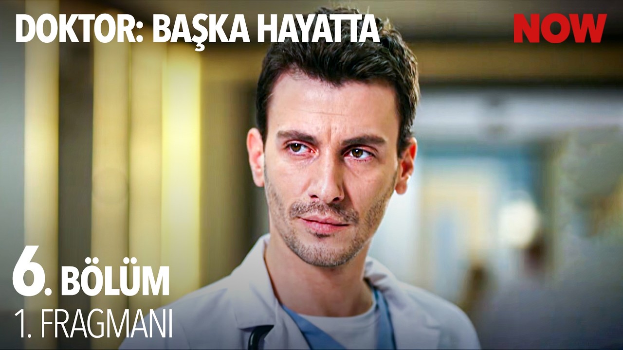 Doktor: Başka Hayatta 6. B&ouml;l&uuml;m 1. Fragmanı @DoktorBaşkaHayattaResmi