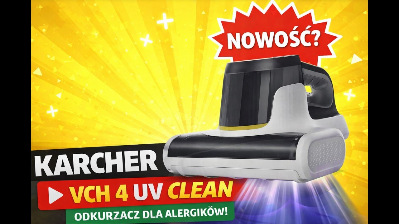 Czy K&auml;rcher VCH 4 UV Clean to prawdziwa NOWOŚĆ czy tylko marketingowy chwyt?