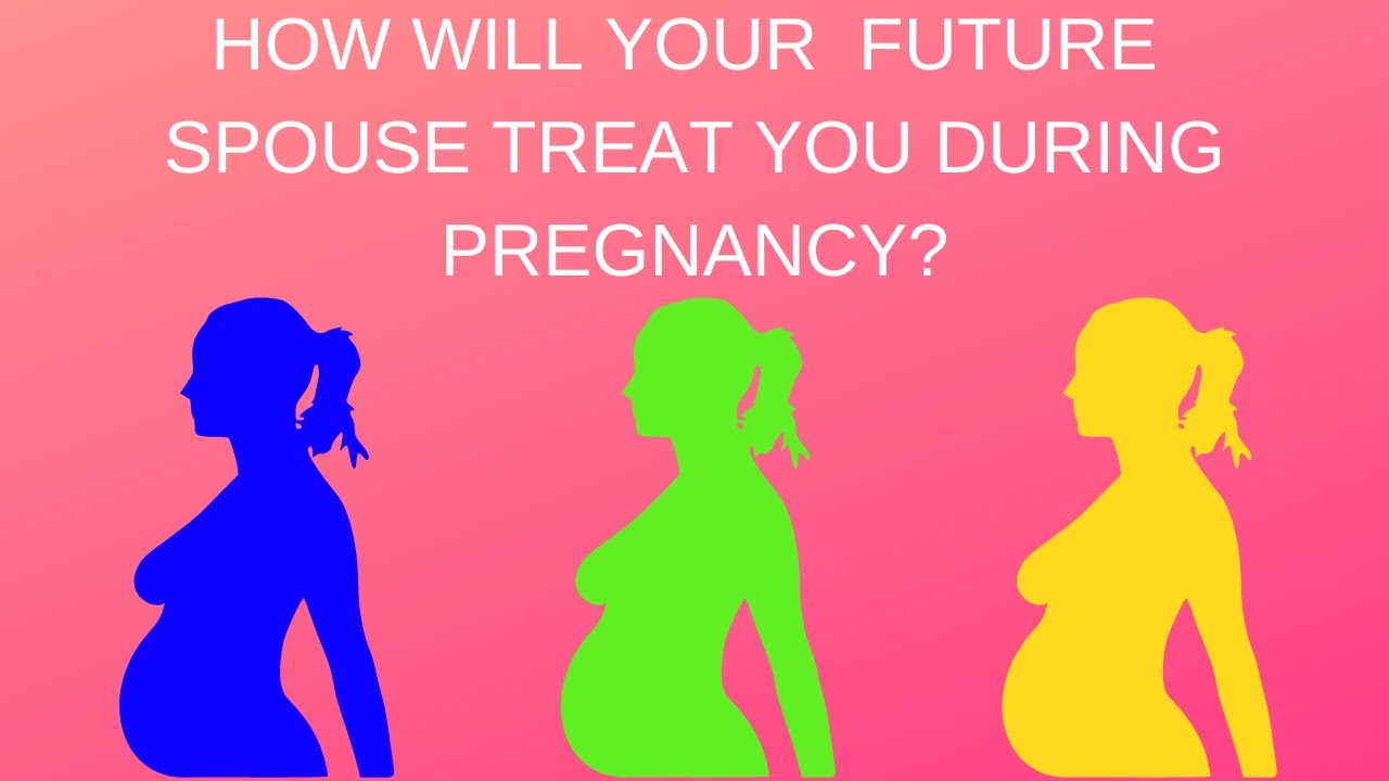 👶🥰💘How Will Your Future Spouse Treat You During Pregnancy?👶🥰💘Pick A Card Love Reading