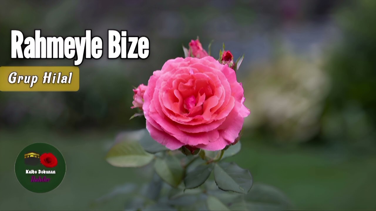 Rahmeyle Bize -Grup Hilal