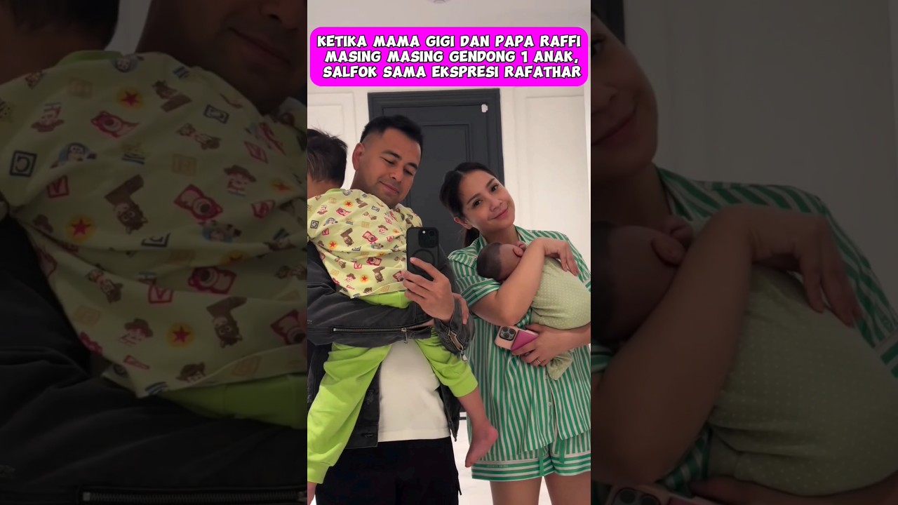 Rafathar udah Gede gak Cemburu lagi Kalau Mama Gigi dan Papa Raffi Gendok Adiknya