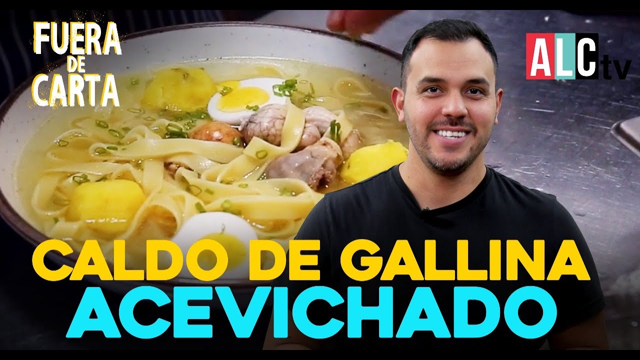 CALDO DE GALLINA ACEVICHADO | Un Clásico | Fuera de Carta