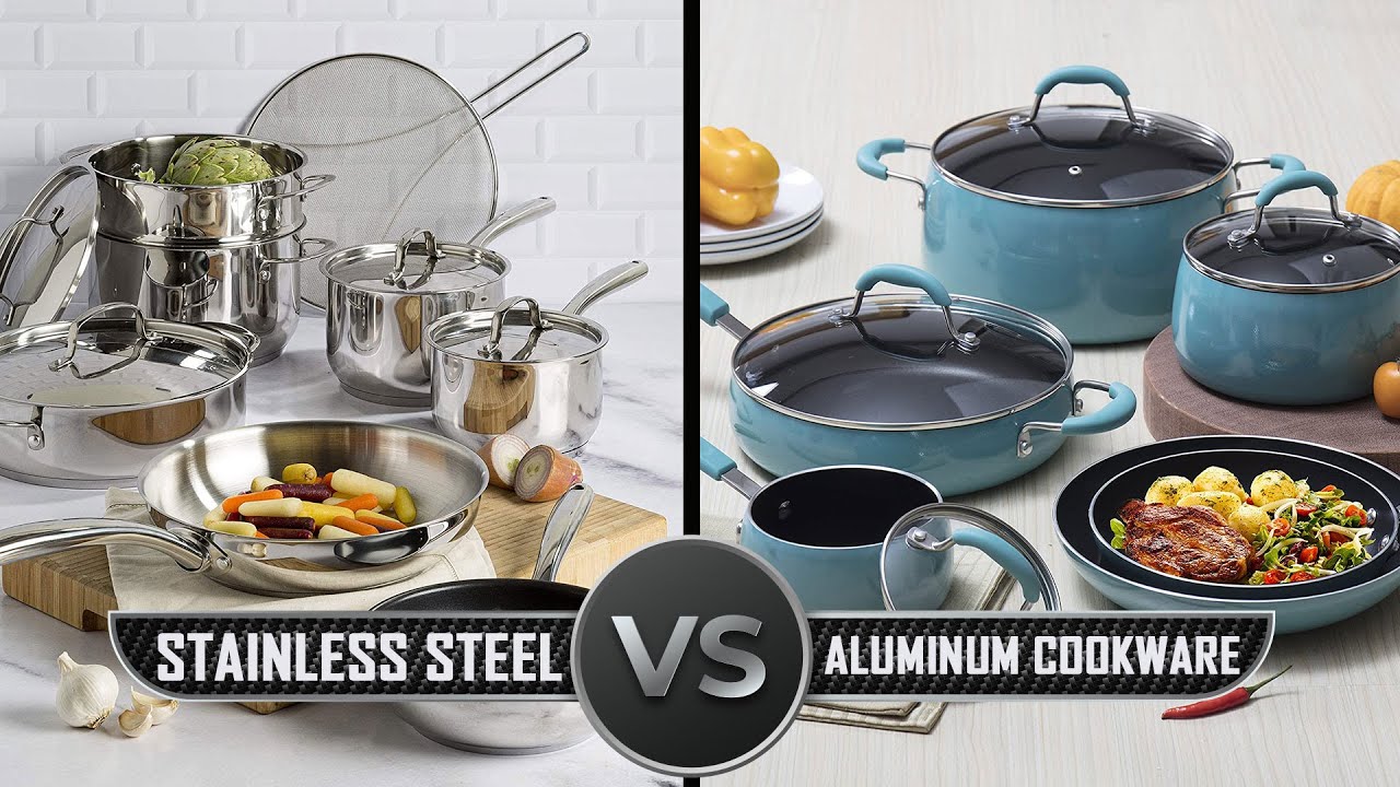 Stainless Steel vs Aluminum Cookware