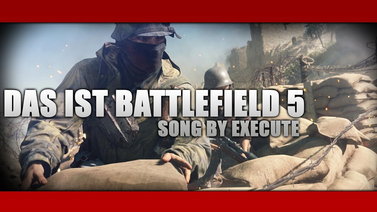Das ist Battlefield 5 Song by Execute (Prod by ToxikTyson)
