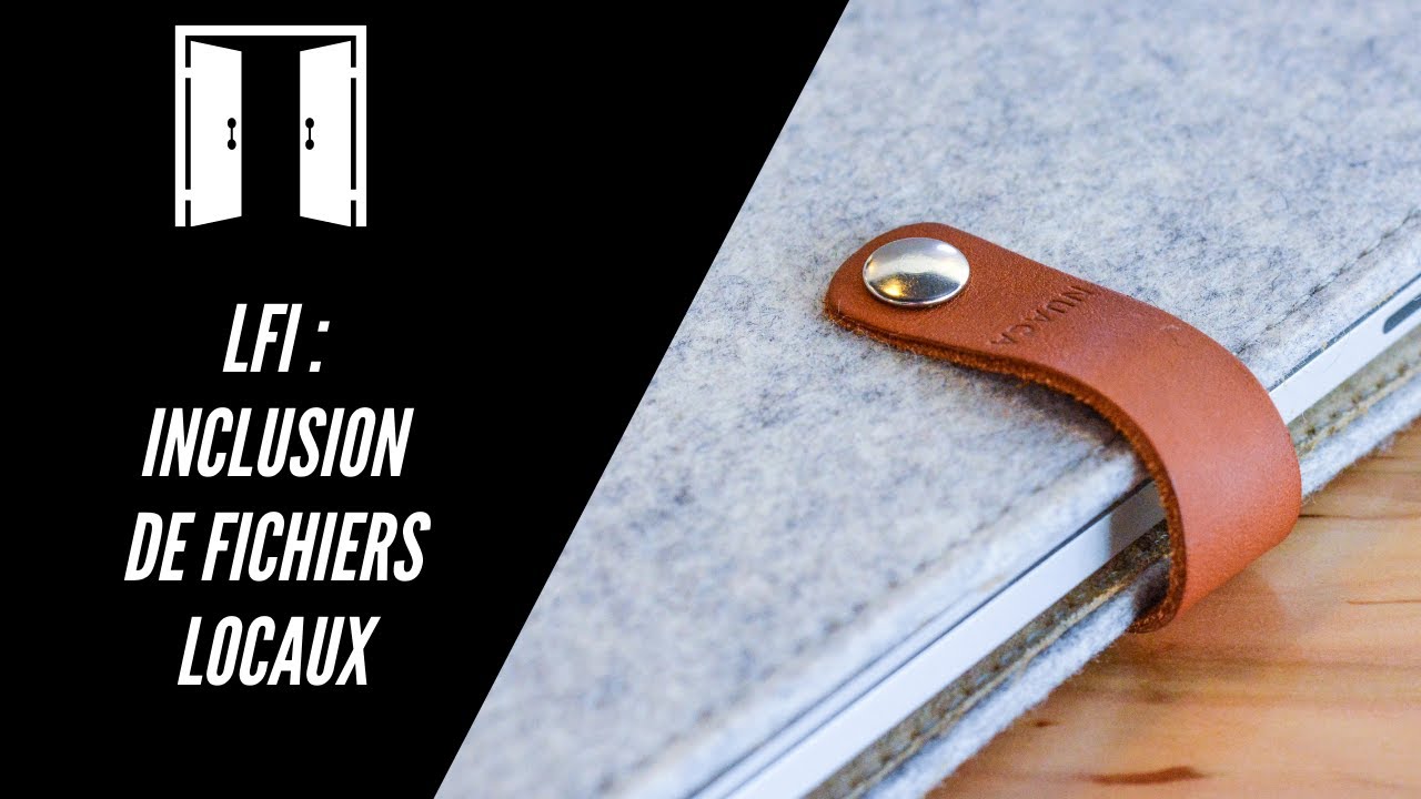 Injection LFI (Local File Inclusion) pour les débutants