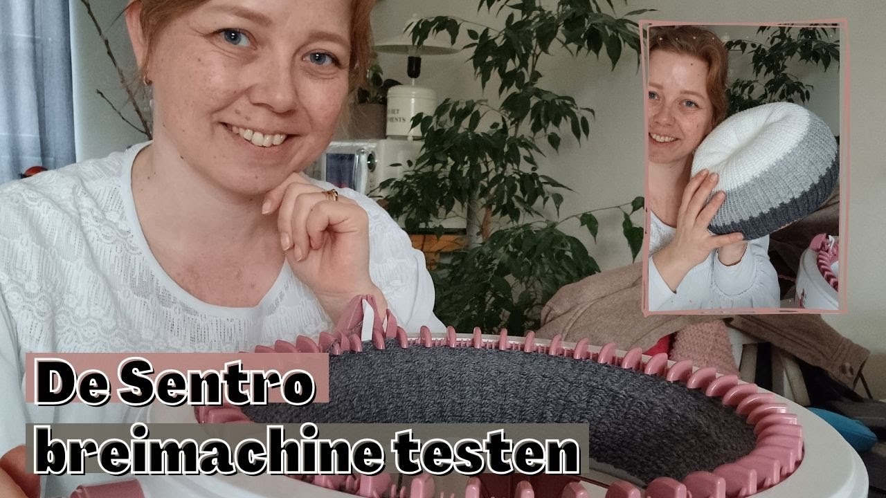 Ik test de Sentro breimachine voor de eerste keer!