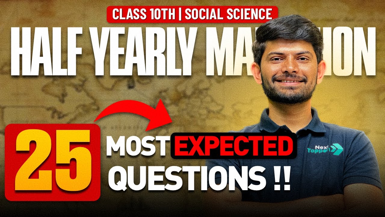 Social Science - 25 Most Expected Questions 🔥 | Half Yearly Exams | Digraj Singh Rajput