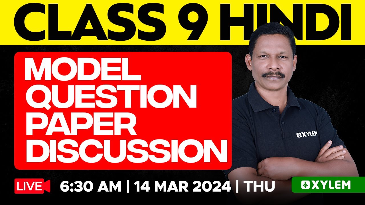 Class 9 Hindi - Model Question Paper Discussion | Xylem Class 9