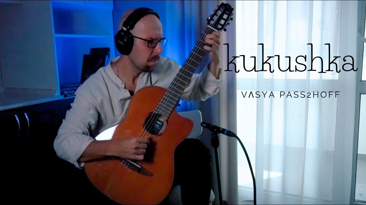Kukushka - Relaxing Guitar Improvisation  (Meditative Cover)