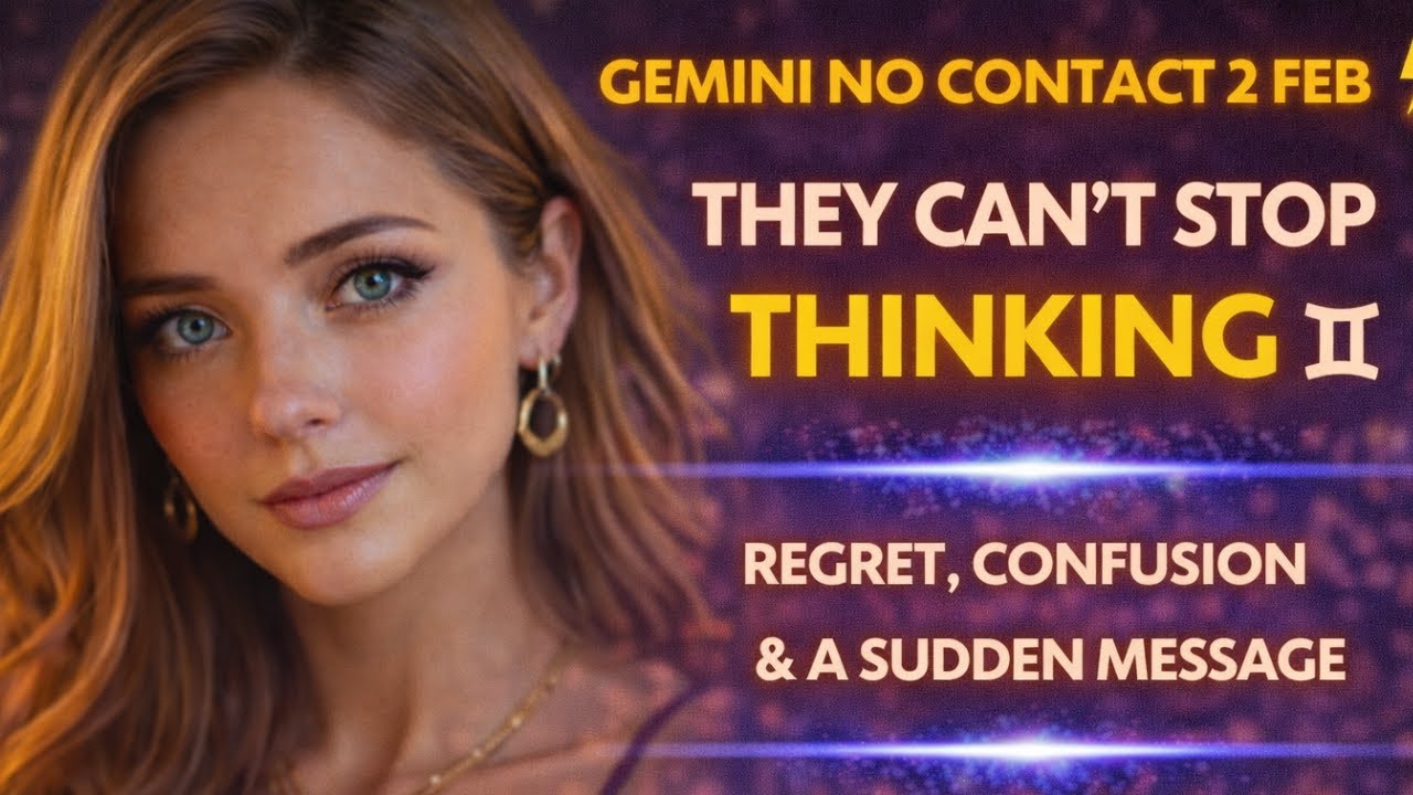 GEMINI NO CONTACT 2ND FEB⚡They Can’t Stop THINKING About You | Regret, Confusion & A Sudden Message