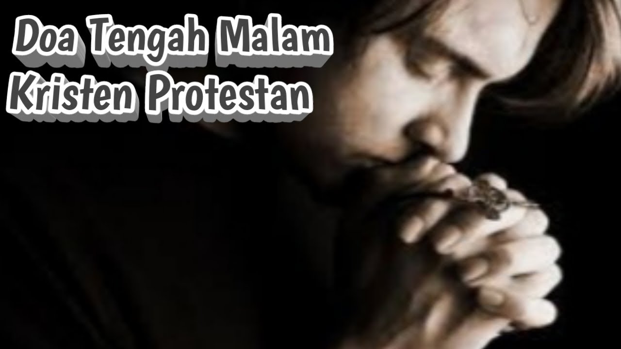 Doa Tengah Malam Kristen Protestan