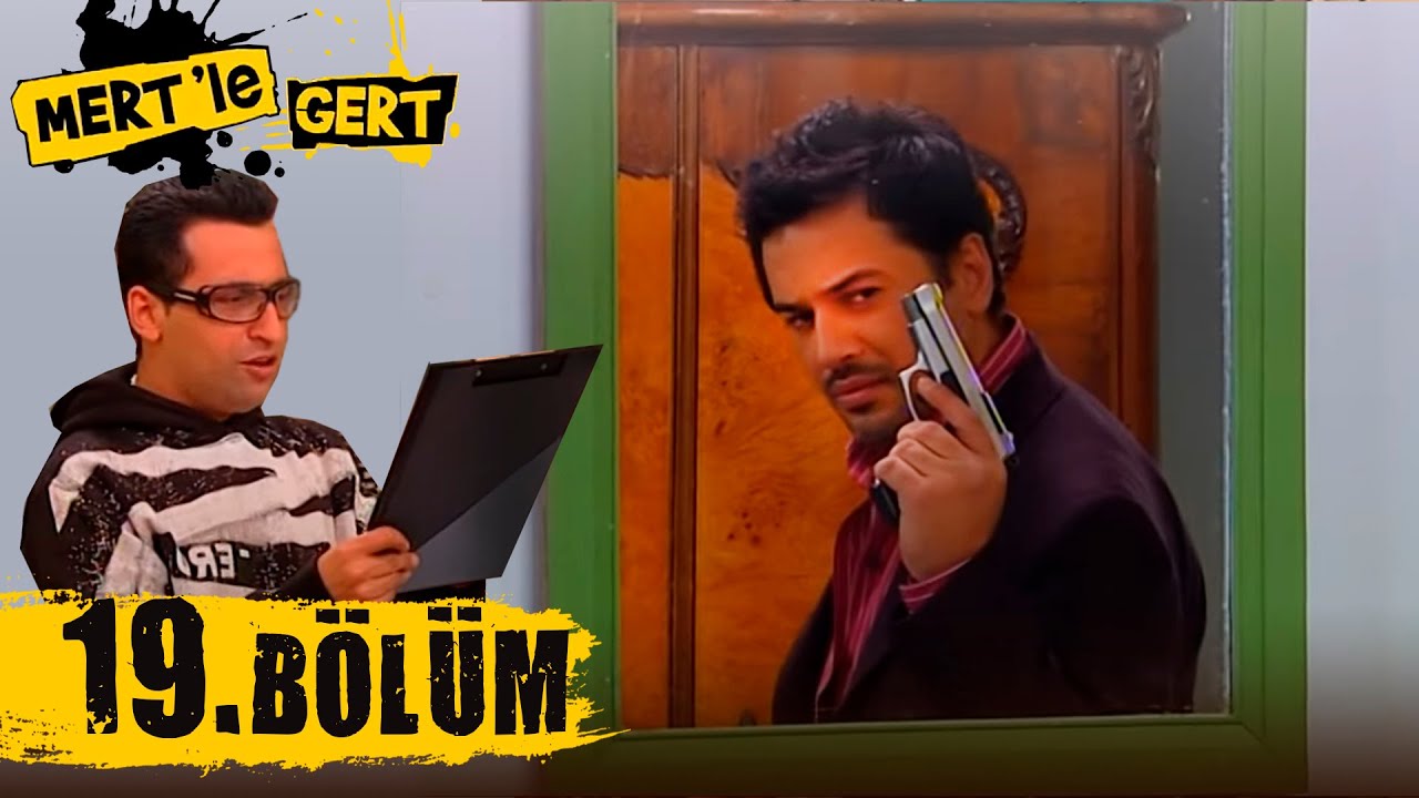 Mert ile Gert 19.Bölüm