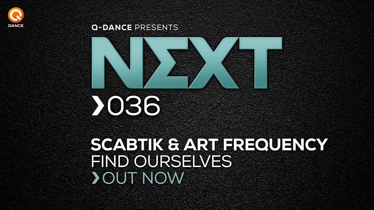 Scabtik & Art Frequency - Find Ourselves [NEXT036]
