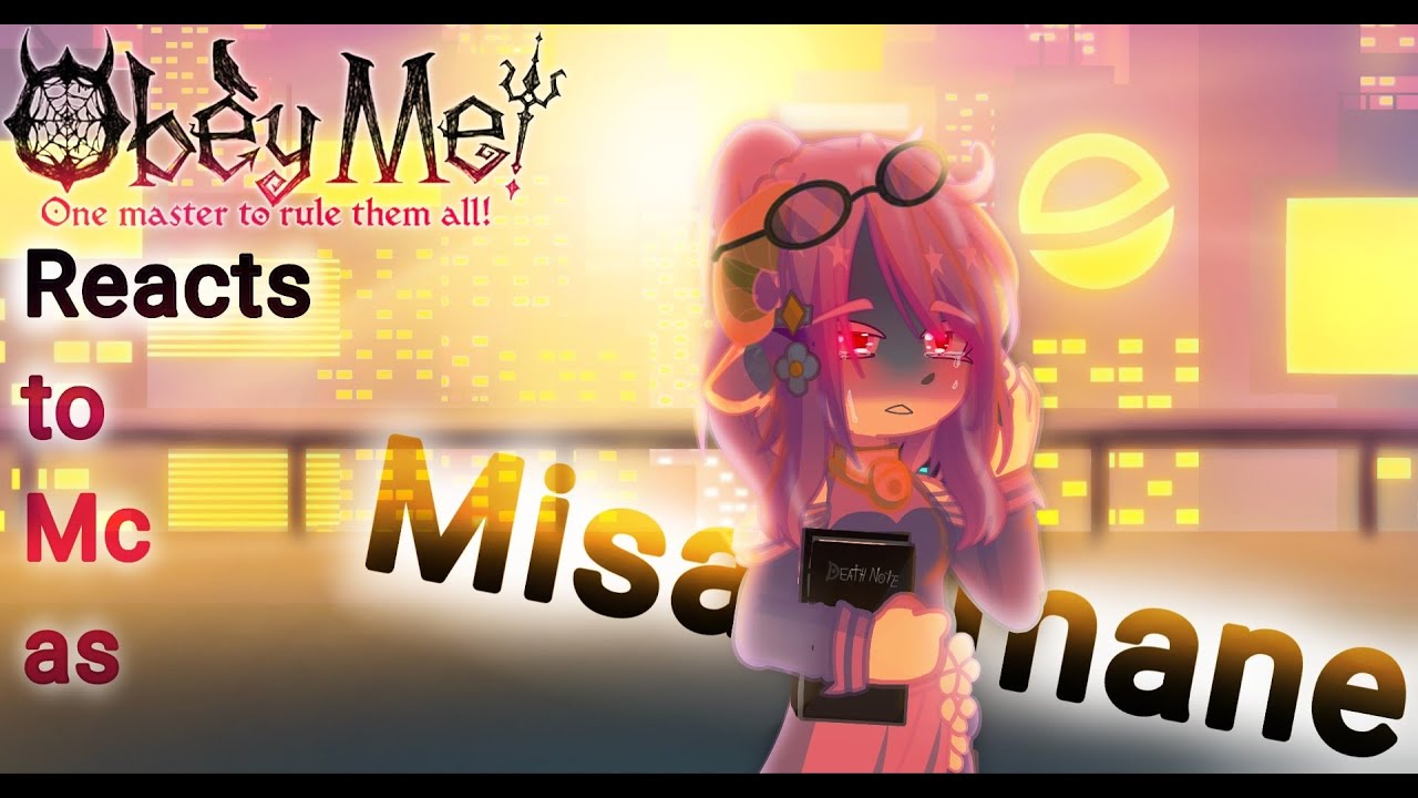 Obey me! react to Mc as Misa