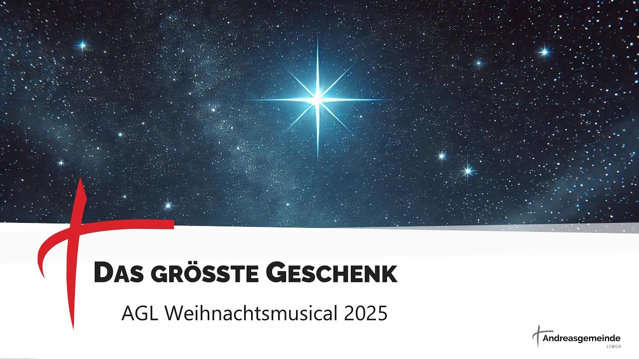 Musical "Das größte Geschenk" | Andreasgemeinde Lemgo | AGL | 21.12.2025