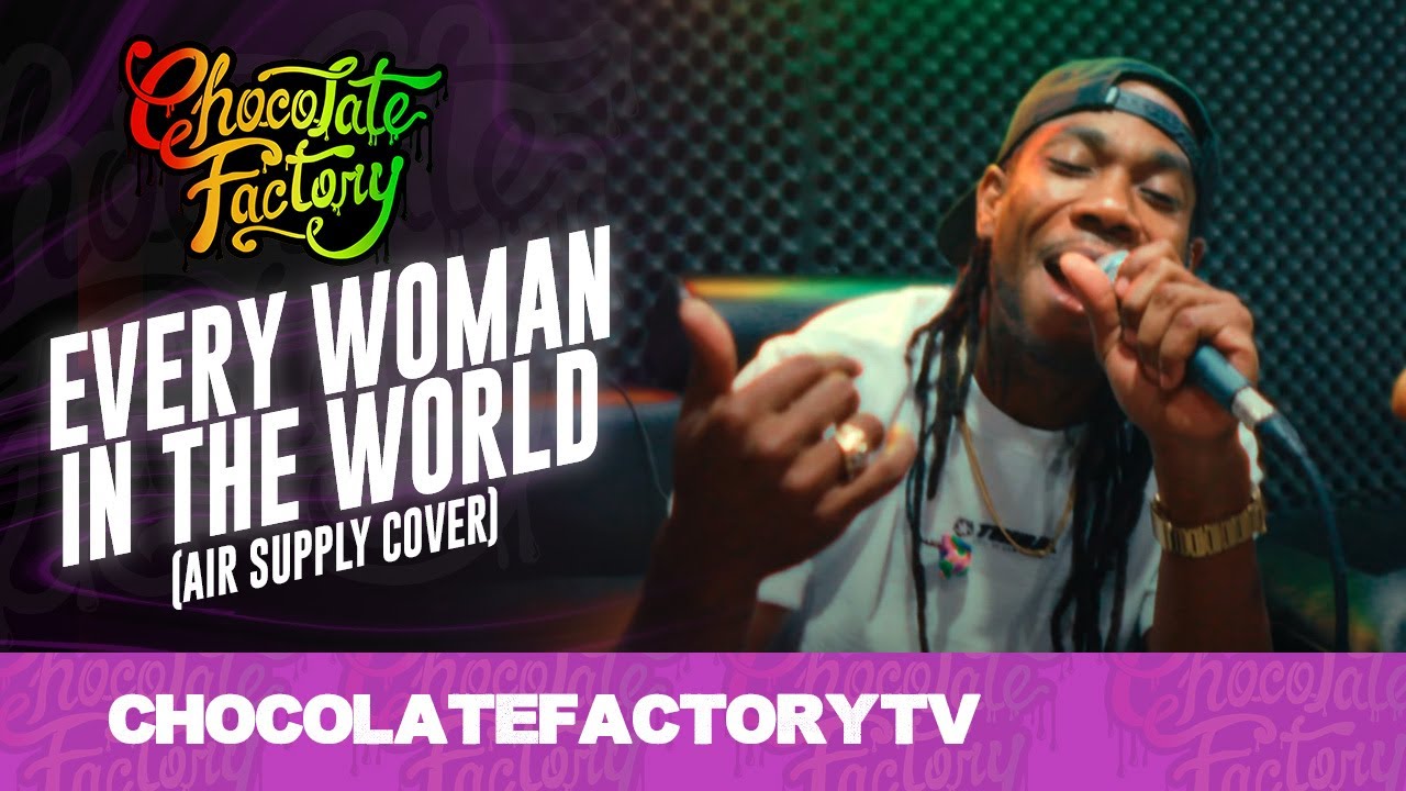 Chocolate Factory -  EVERY WOMAN IN THE WORLD (Air Supply Cover)