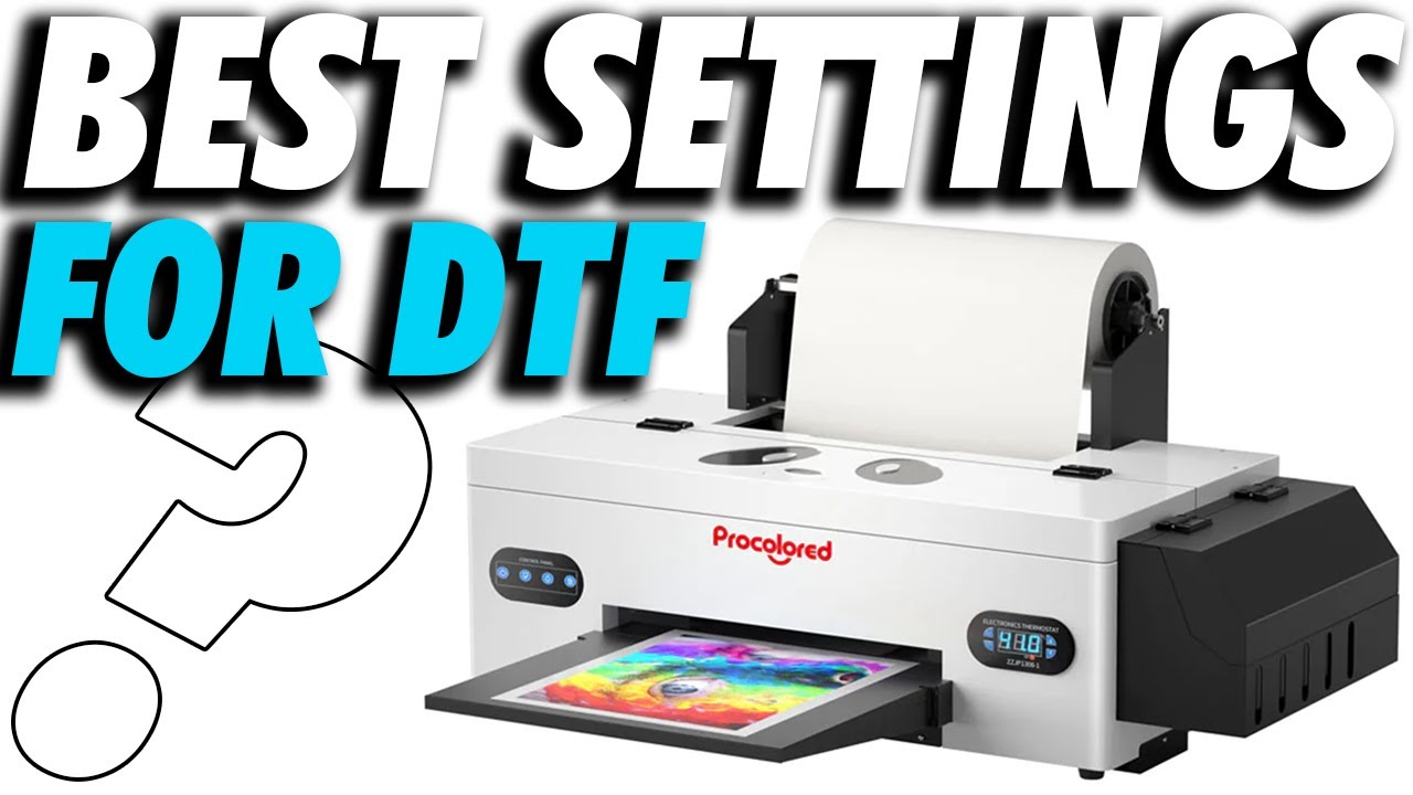 BEST DTF PRINTING SETTINGS (L1800)