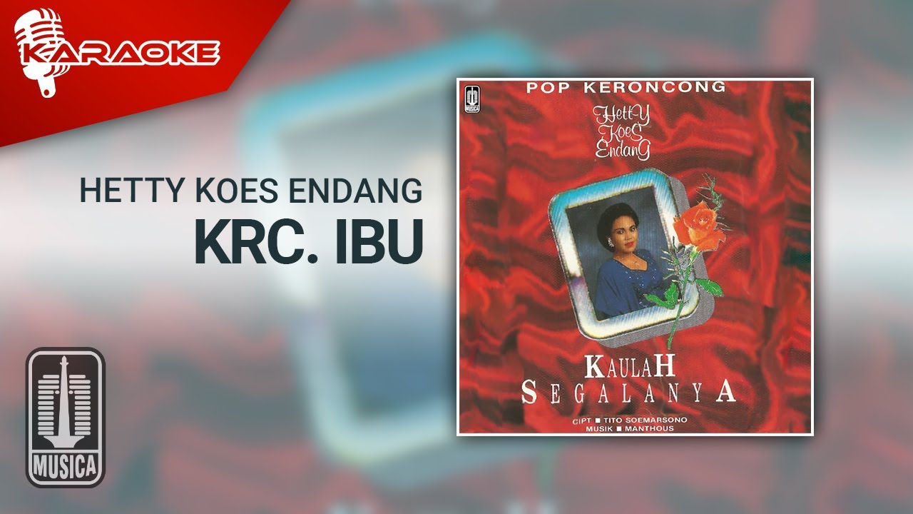 Hetty Koes Endang - Krc. Ibu (Official Karaoke Video)