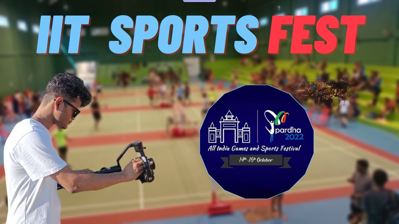 Sport fest at IIT | SPARDHA 22 |  Cine club work |  IIT BHU