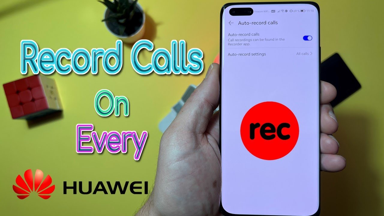 Record Calls On Every Huawei - Natively!