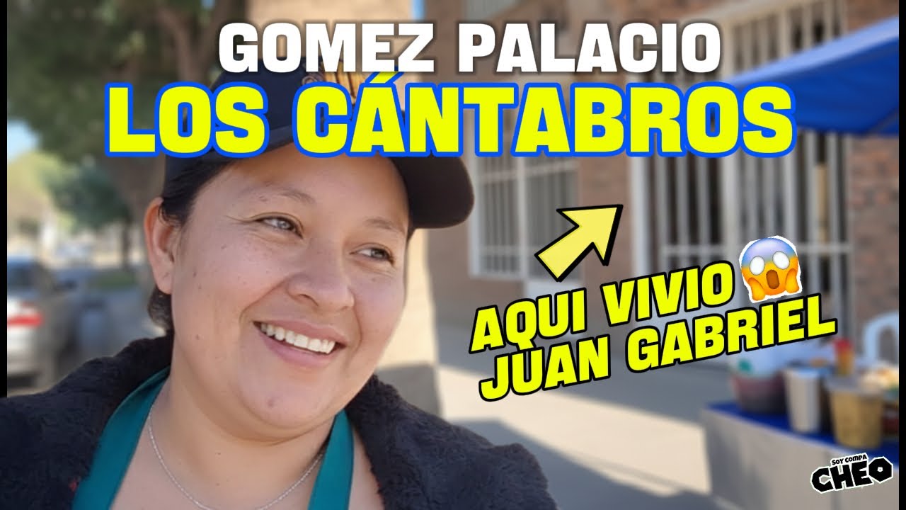 EN LOS CÁNTABROS, GÓMEZ PALACIO 😱 La CASA donde VIVIÓ Juan Gabriel