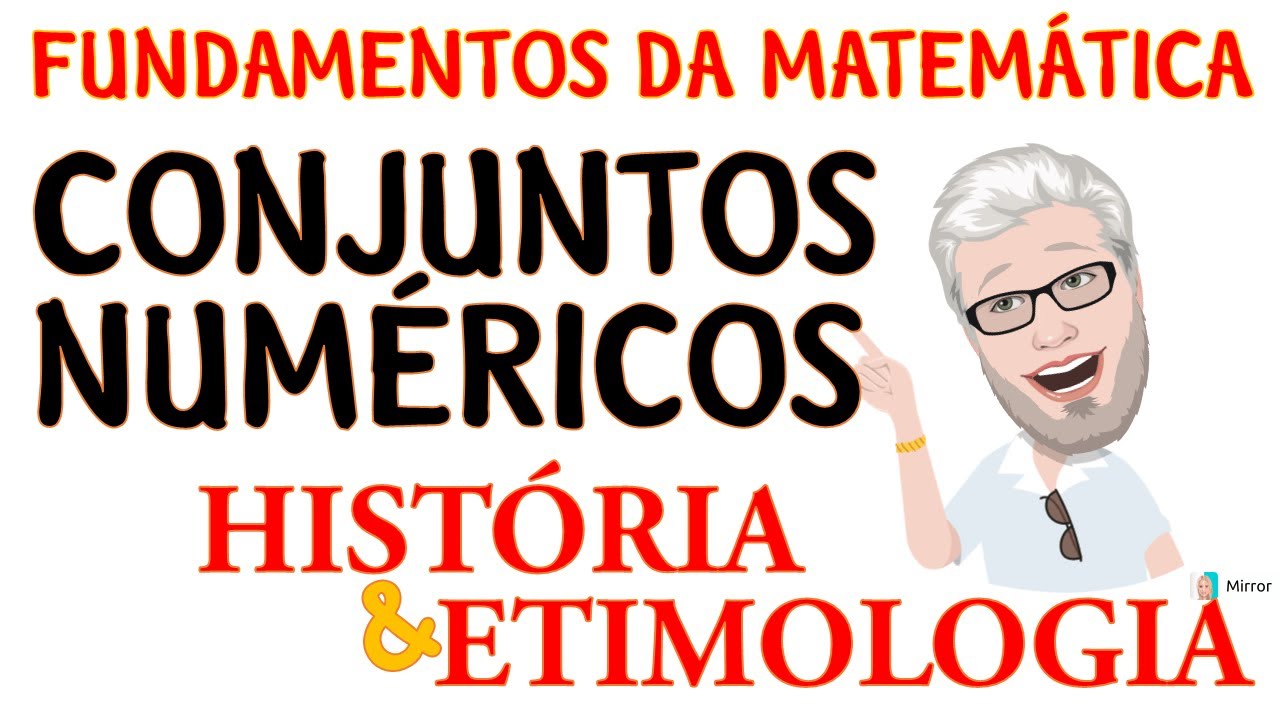 Conjunto dos N&uacute;meros