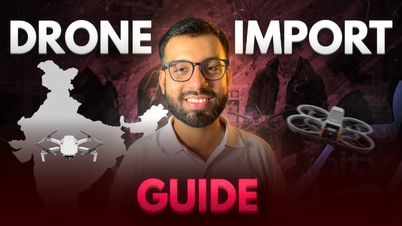 How To Bring A Drone To India: Best Drone Import Guide.