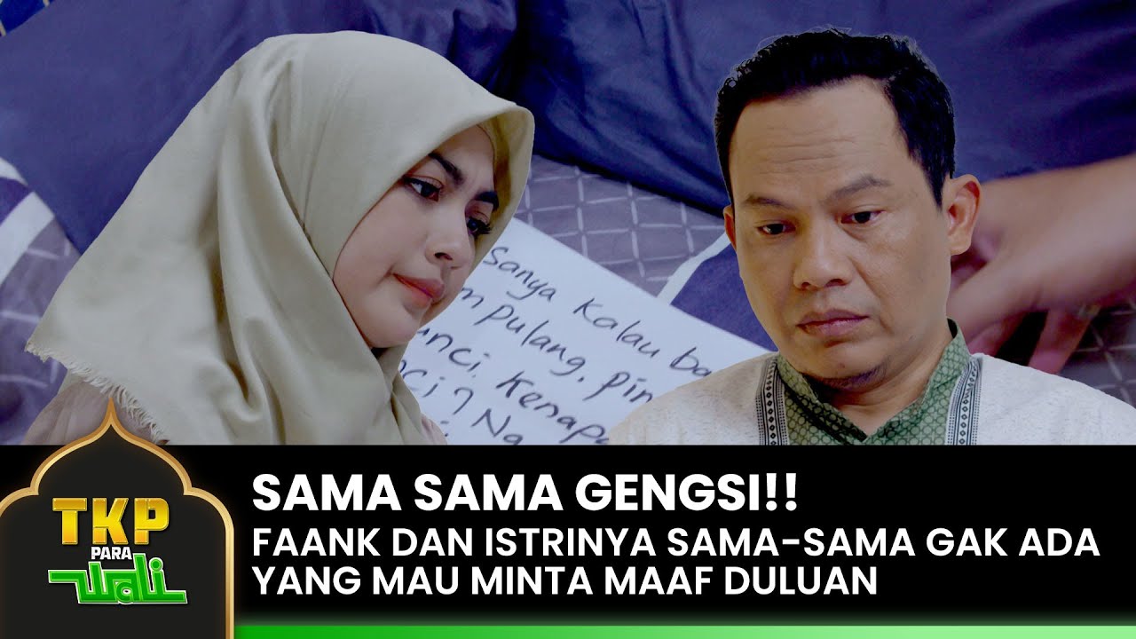 GEDE GENGSI!! Faank Dan Istrinya Masih Belum Ada Yang Minta Maaf | TKP PARA WALI | EPS. 11-12 (5/7)