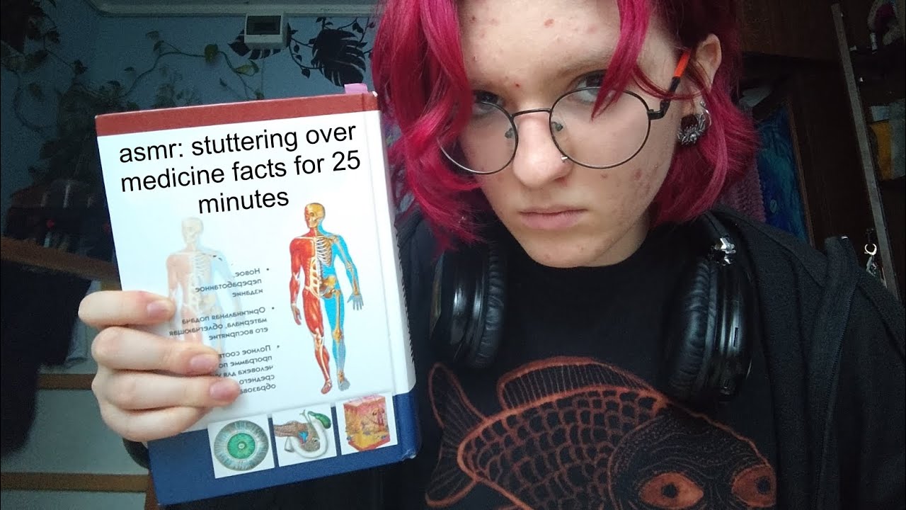 asmr: stuttering over medicine facts for 25 minutes