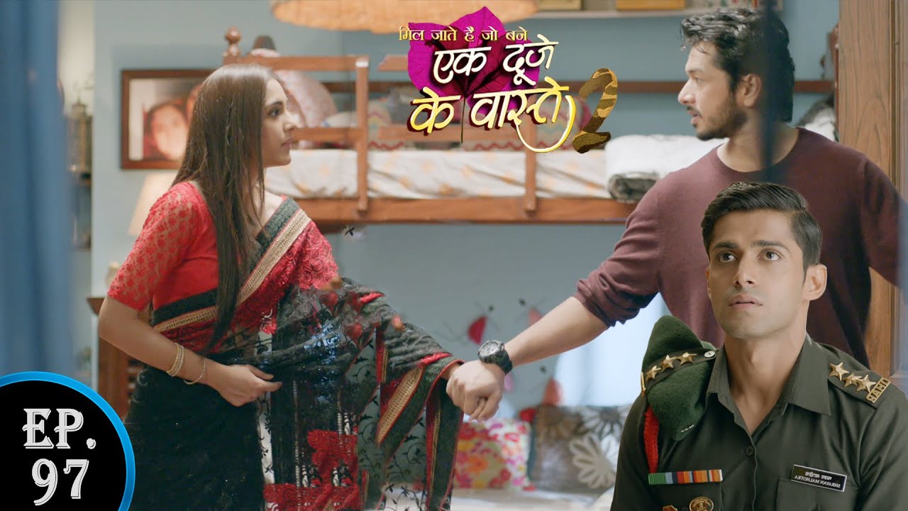 विक्रम ने किया सुमन के साथ किया ज़बरदस्ती देख श्रवण को आया गुस्सा | Ek Duje Ke Vaaste 2 | Episode 97