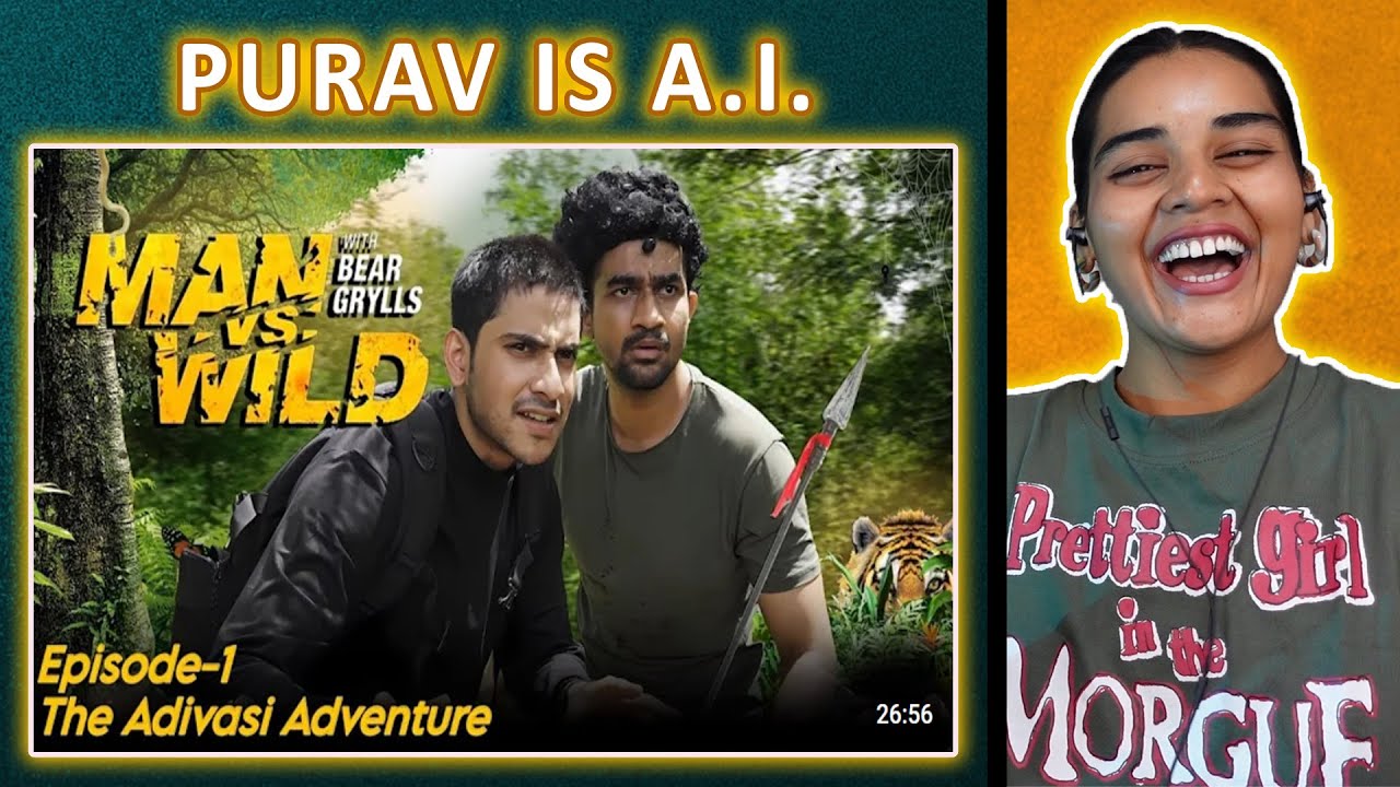 Man v/s Wild REACTION | Ep. 01 | The Adivasi Adventure | Purav Jha | Neha M.