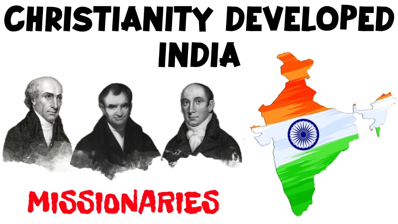 Christianity Developed India! Christian Missionaries Contributions