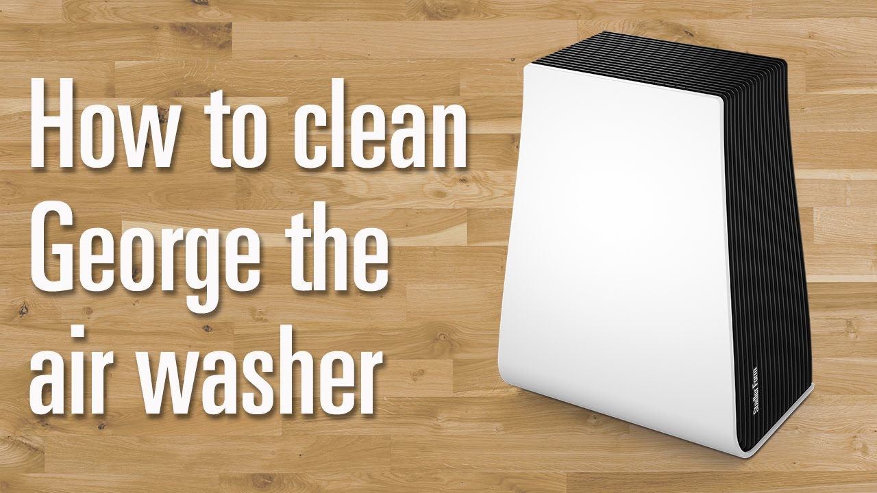 How to clean George the air washer by Stadler Form