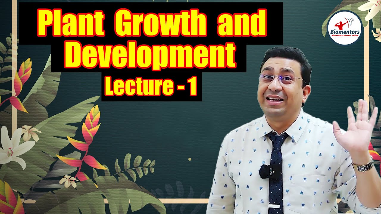 Plant Growth & Development l Lecture 1 l Biology l NEET