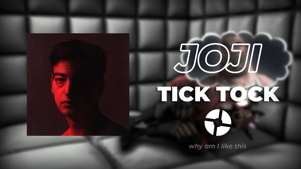 Tick Tock by Joji but it's a TF2 Gun Sync
