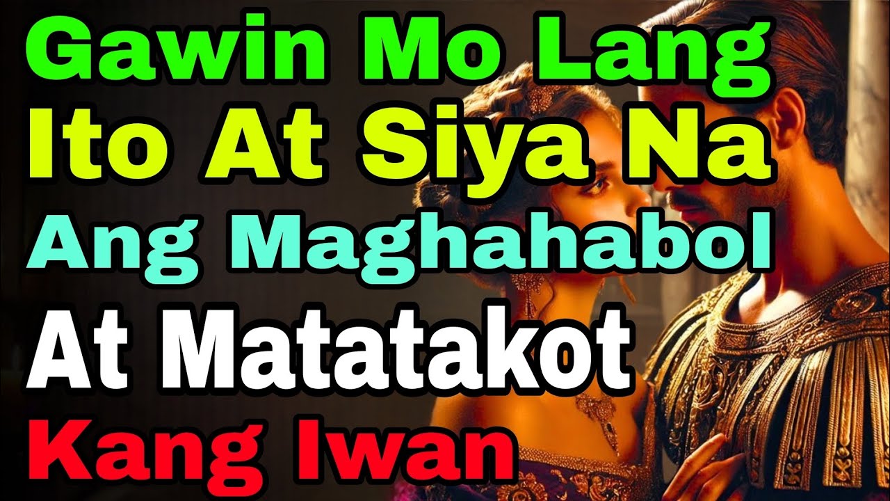 Kapag Ginawa Mo ‘To… Siya Na Ang Matatakot Na Mawalan Ka! 😳🔥