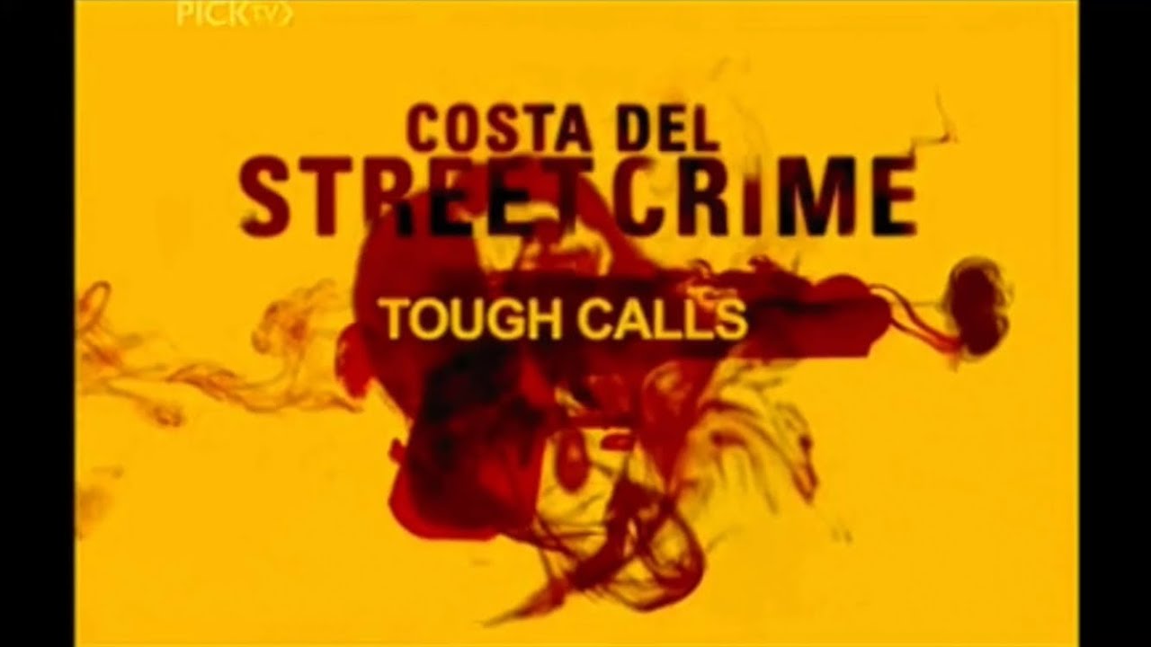 Costa del Street Crime: Tough Calls | Series 1, Episode 19 | (2006)