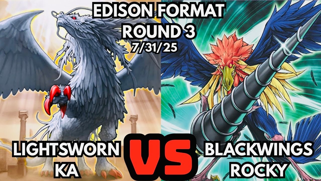 Edison Format Round 3: Lightsworn Vs Blackwings!
