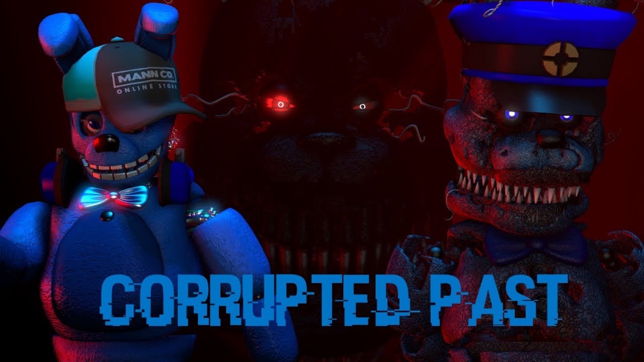 {SFM FNAF} Corrupted Past