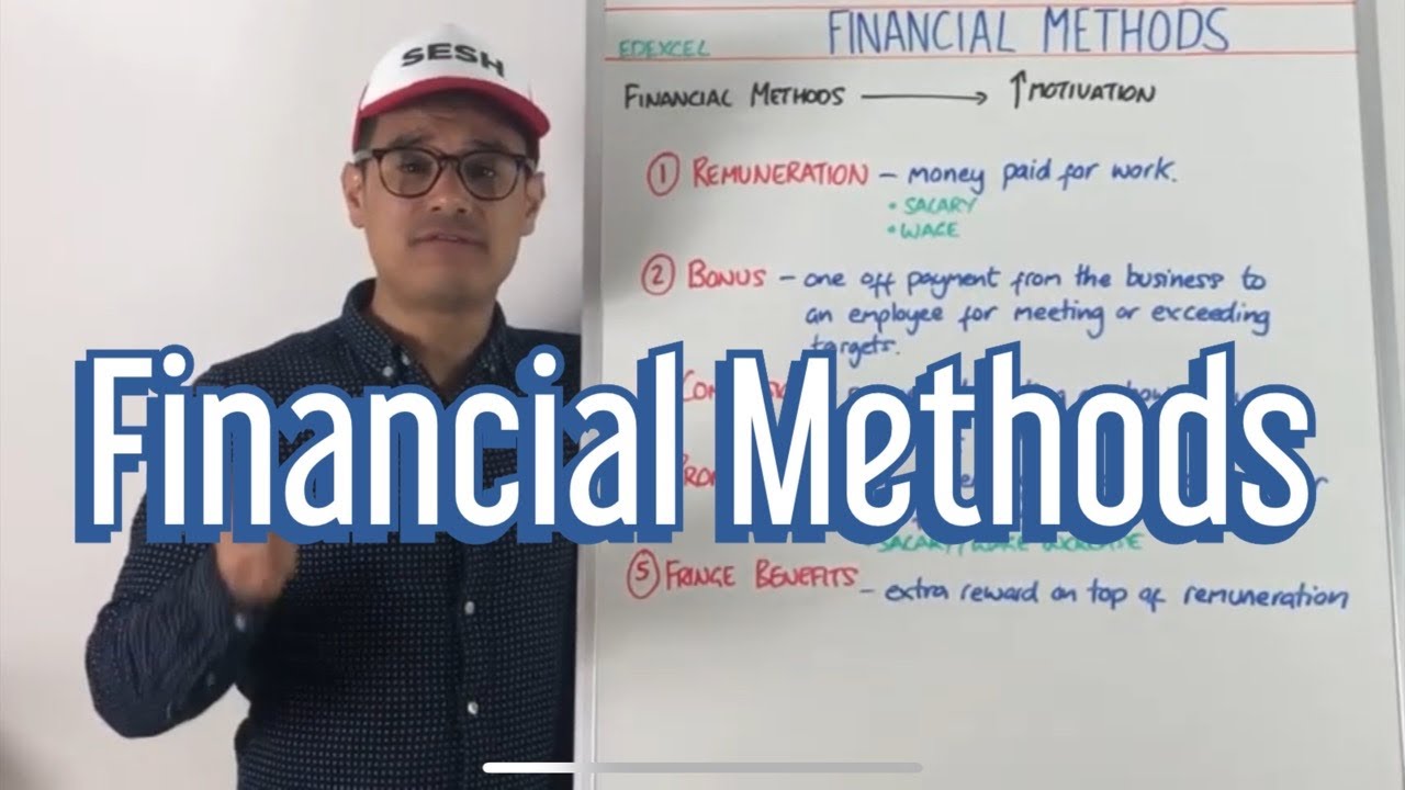 Financial Methods (of motivation)