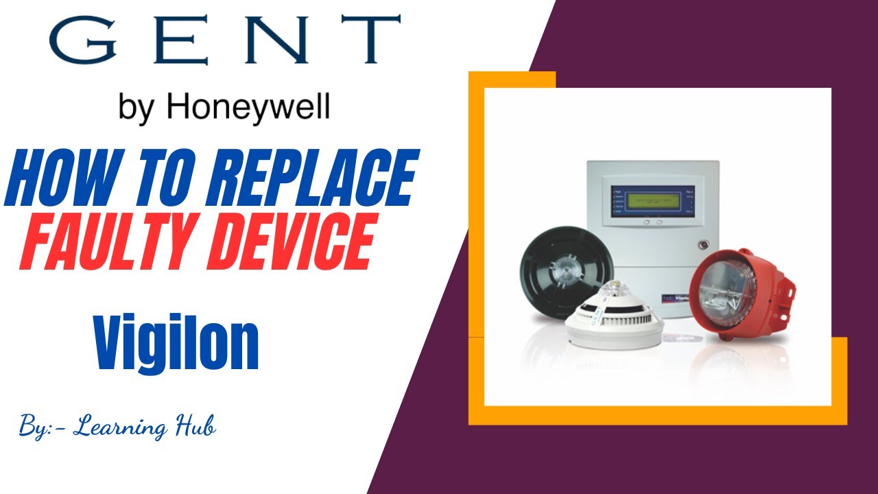 Part-5 How to Replace Faulty Device in Gent Vigilon Fire Alarm System
