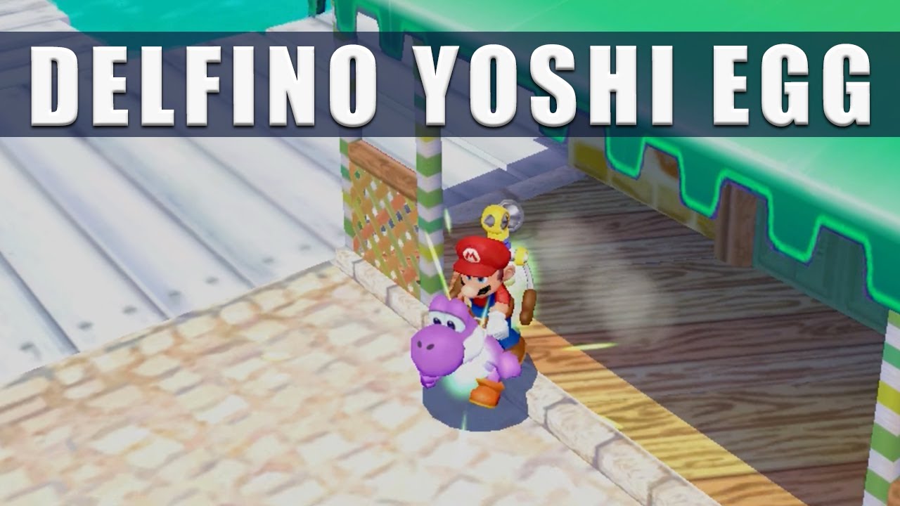 Super Mario Sunshine Switch Yoshi egg Delfino Plaza - Super Mario 3D All-Stars