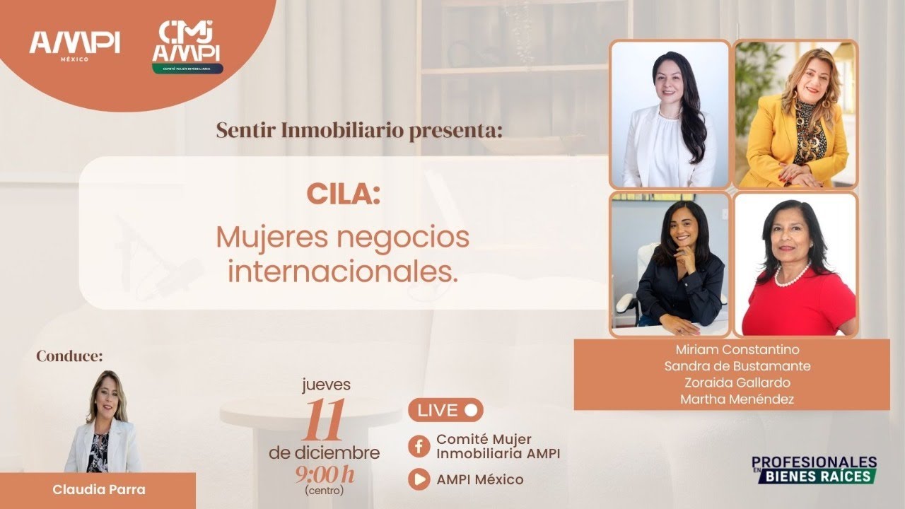 Sentir Inmobiliario: CILA, mujeres negocios internacionales.
