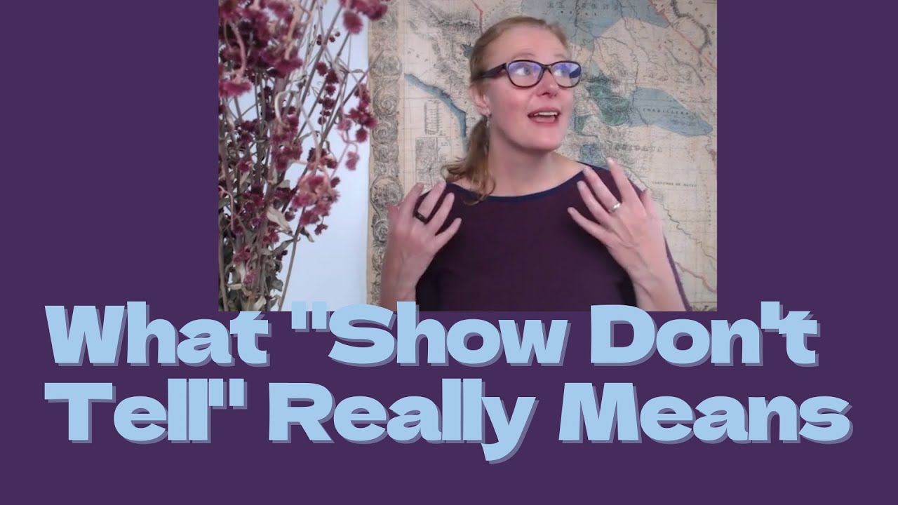 What Show Don't Tell Really Means