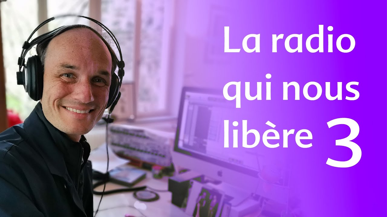 La Radio qui nous libère - 3
